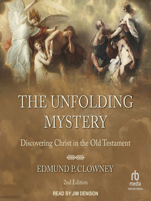 Title details for The Unfolding Mystery by Edmund P. Clowney - Available